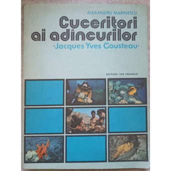 CUCERITORI AI ADANCURILOR, JACQUES YVES COUSTEAU