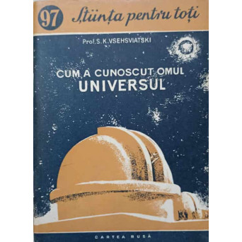 CUM A CUNOSCUT OMUL UNIVERSUL