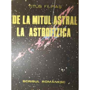 DE LA MITUL ASTRAL LA ASTROFIZICA