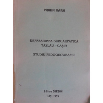 DEPRESIUNEA SUBCARPATICA TAZLAU-CASIN. STUDIU PEDOGEOGRAFIC