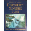 DESCOPERITI MINUNILE LUMII. GHIDUL CELOR MAI SPECTACULOASE PEISAJE