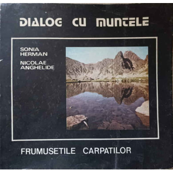 DIALOG CU MUNTELE. FRUMUSETILE CARPATILOR. ESEU FOTOGRAFIC