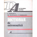 DICTIONAR DE ASTRONAUTICA
