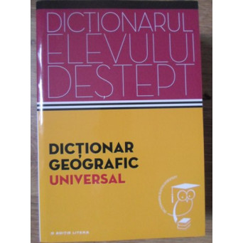 DICTIONAR GEOGRAFIC UNIVERSAL
