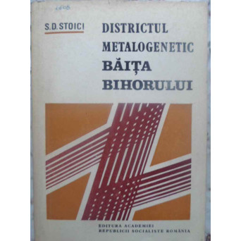DISTRICTUL METALOGENETIC BAITA BIHORULUI