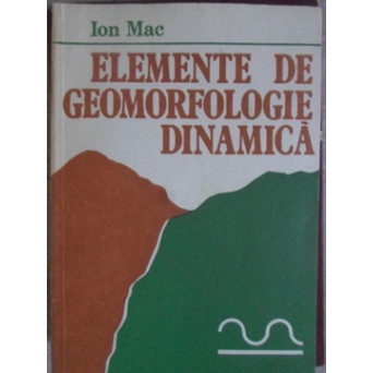 ELEMENTE DE GEOMORFOLOGIE DINAMICA