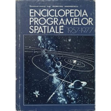 ENCICLOPEDIA PROGRAMELOR SPATIALE 1957-1977 VOL.1