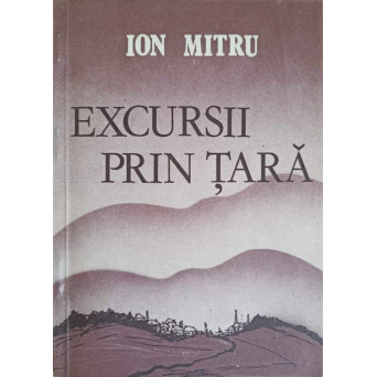 EXCURSII PRIN TARA
