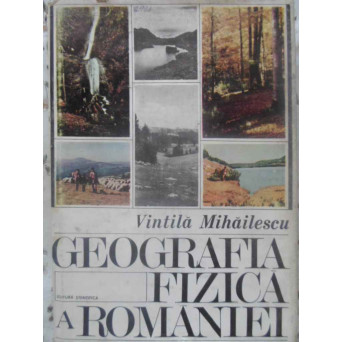 GEOGRAFIA FIZICA A ROMANIEI