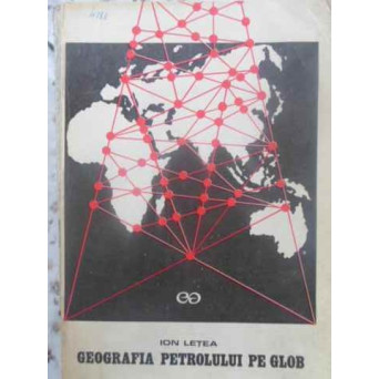GEOGRAFIA PETROLULUI PE GLOB