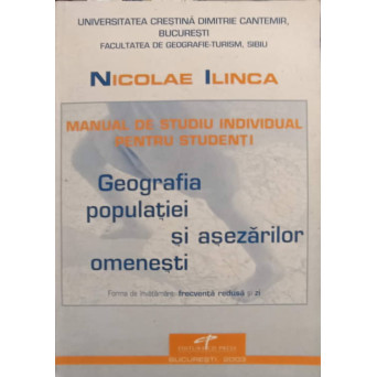 GEOGRAFIA POPULATIA SI ASEZARILOR OMENESTI. MANUAL DE STUDIU INDIVIDUAL PENTRU STUDENTI
