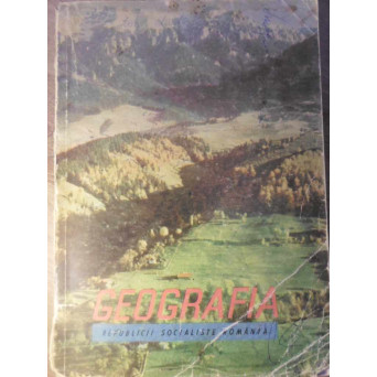 GEOGRAFIA REPUBLICII SOCIALISTE ROMANIA MANUAL PENTRU CLASA A XII-A