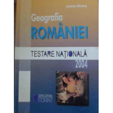 GEOGRAFIA ROMANIEI  TESTARE NATIONALA  2004