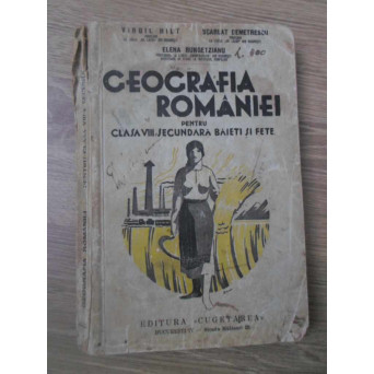 GEOGRAFIA ROMANIEI PENTRU CLASA VIII SECUNDARA BAIETI SI FETE (ULTIMA FILA LIPSA)
