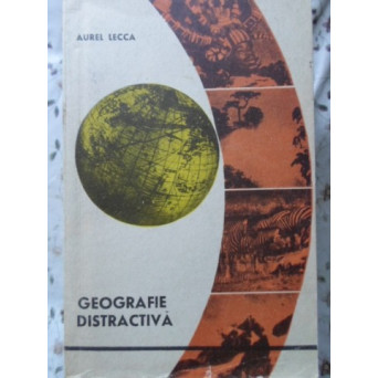 GEOGRAFIE DISTRACTIVA