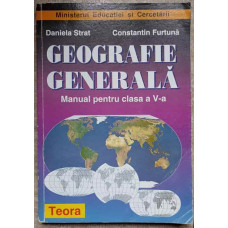 GEOGRAFIE GENERALA. MANUAL PENTRU CLASA A V-A