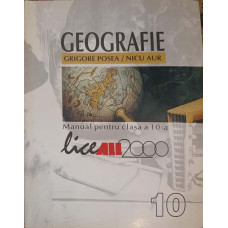 GEOGRAFIE, MANUAL PENTRU CLASA A 10-A