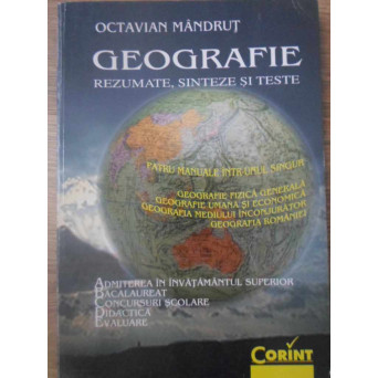GEOGRAFIE. REZUMATE, SINTEZE SI TESTE (BAC, ADMITERE)