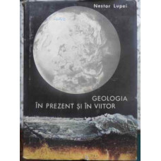 GEOLOGIA IN PREZENT SI IN VIITOR