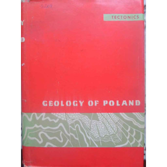 GEOLOGY OF POLAND VOL.IV TECTONICS