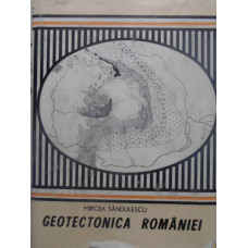 GEOTECTONICA ROMANIEI