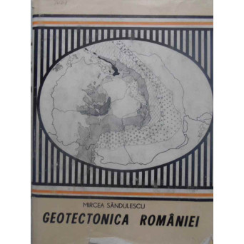 GEOTECTONICA ROMANIEI