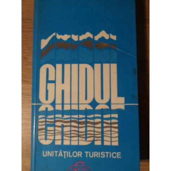 GHIDUL UNITATILOR TURISTICE