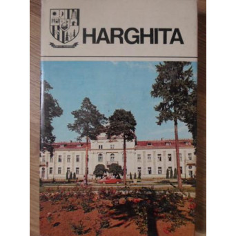 HARGHITA MONOGRAFIE