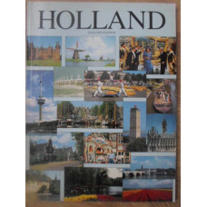 HOLLAND. OLANDA, ALBUM - GHID TURISTIC