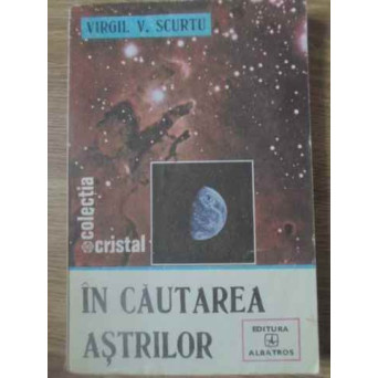 IN CAUTAREA ASTRILOR