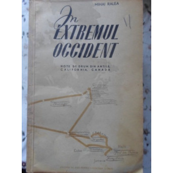 IN EXTREMUL OCCIDENT NOTE DE DRUM DIN ANTILE, CALIFORNIA, CANADA