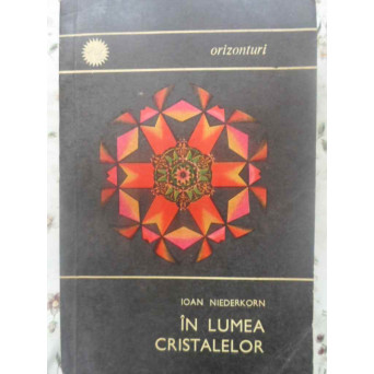 IN LUMEA CRISTALELOR