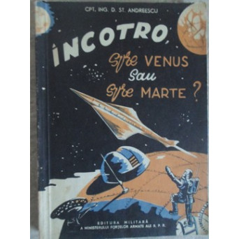 INCOTRO, SPRE VENUS SAU SPRE MARTE?