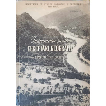 INDRUMATOR PENTRU CERCETARI GEOGRAFICE. CERCETARI FIZICO-GEOGRAFIC