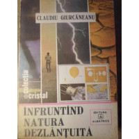 INFRUNTAND NATURA DEZLANTUITA INFRUNTAND NATURA DEZLANTUITA