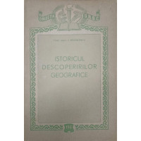 ISTORICUL DESCOPERIRILOR GEOGRAFICE ISTORICUL DESCOPERIRILOR GEOGRAFICE