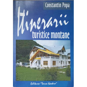 ITINERARII TURISTICE MONTANE. STUDIU COMPARATIV