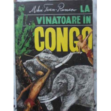 LA VANATOARE IN CONGO
