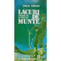 LACURI DE MUNTE. DRUMETIE SI PESCUIT LACURI DE MUNTE. DRUMETIE SI PESCUIT