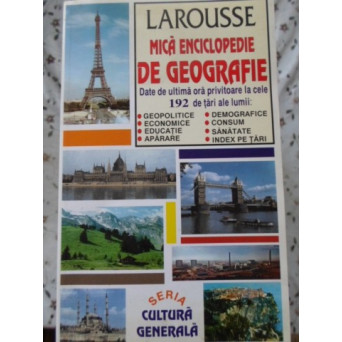 LAROUSSE MICA ENCICLOPEDIE DE GEOGRAFIE