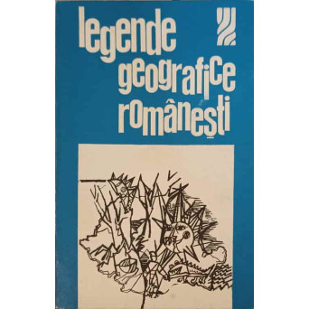 LEGENDE GEOGRAFICE ROMANESTI