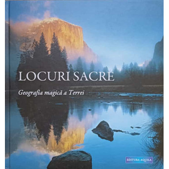LOCURI SACRE. GEOGRAFIA MAGICA A TERREI