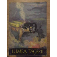 LUMEA TACERII LUMEA TACERII