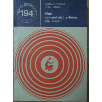 MARI CONCENTRARI URBANE ALE LUMII