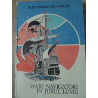 MARI NAVIGATORI IN JURUL LUMII MARI NAVIGATORI IN JURUL LUMII