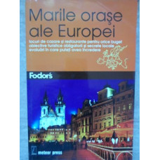 MARILE ORASE ALE EUROPEI