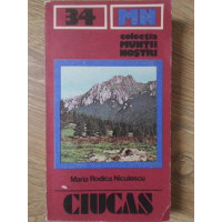 MASIVUL CIUCAS. GHID TURISTIC (HARTA INCLUSA) MASIVUL CIUCAS. GHID TURISTIC (HARTA INCLUSA)