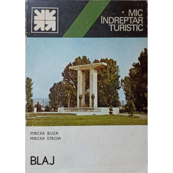 MIC INDREPTAR TURISTIC. BLAJ