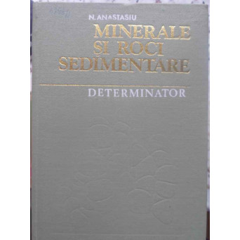 MINERALE SI ROCI SEDIMENTARE. DETERMINATOR
