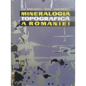 MINERALOGIA TOPOGRAFICA A ROMANIEI